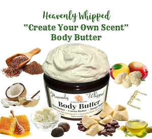 “Create Your Own” Heavenly Whipped Body Butter