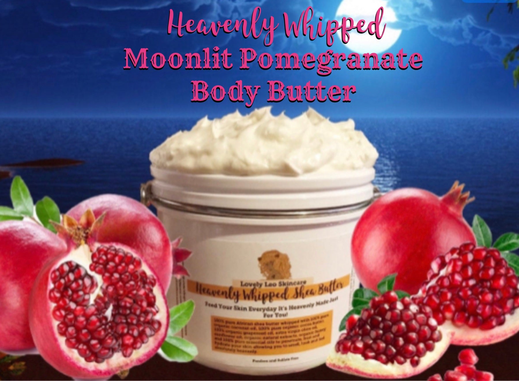 Moonlit Pomegranate Heavenly Whipped Body Butter – Lovely Leo Skincare